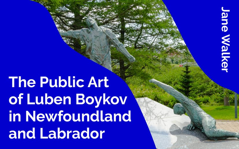 The Public Art of Luben Boykov in Newfoundland and Labrador